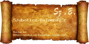 Szubotics Balambér névjegykártya